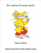 Topo Andrea - Ficcanaso rapito