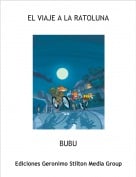 BUBU - EL VIAJE A LA RATOLUNA