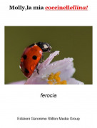 ferocia - Molly,la mia coccinellellina!
