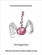 formaggiotopa - aiutooooooooooooooo