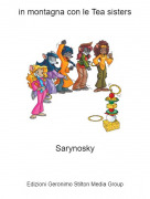 Sarynosky - in montagna con le Tea sisters