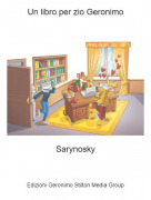 Sarynosky - Un libro per zio Geronimo