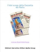 cocacolamisteriosa - I falsi scoop della Gazzetta del Ratto