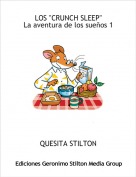 QUESITA STILTON - LOS "CRUNCH SLEEP"La aventura de los sue&ntilde;os 1