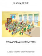 MOZZARELLA AMMUFFITA - NUOVA SERIE!