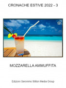 MOZZARELLA AMMUFFITA - CRONACHE ESTIVE 2022 - 3