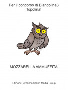 MOZZARELLA AMMUFFITA - Per il concorso di Biancolina3 Topolina!