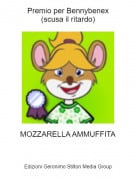 MOZZARELLA AMMUFFITA - Premio per Bennybenex(scusa il ritardo)
