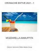 MOZZARELLA AMMUFFITA - CRONACHE ESTIVE 2021 - 1