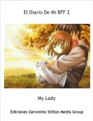 My Lady - El Diario De Mi BFF 2