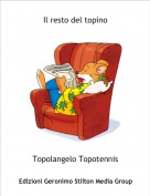 Topolangelo Topotennis - Il resto del topino