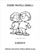 DJXD2019 - ESSERE FRATELLI GEMELLI