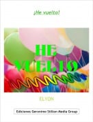 ELYON - &iexcl;He vuelto!