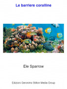 Ele Sparrow - Le barriere coralline
