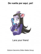 Lara your friend - De vuelta por aqu&iacute;, yei!
