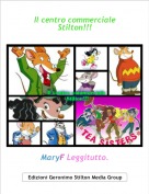 MaryF Leggitutto. - Il centro commerciale Stilton!!!