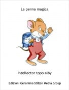 Intellector topo alby - La penna magica