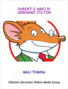 MALI TOMINA - PARENTI E AMICI DI GERONIMO STILTON