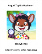Bennybenex - Auguri Topilla Occhineri!