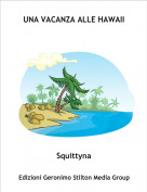 Squittyna - UNA VACANZA ALLE HAWAII