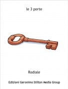 Rodiale - le 3 porte
