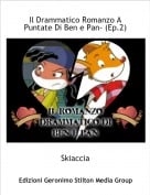 Skiaccia - Il Drammatico Romanzo A Puntate Di Ben e Pan- (Ep.2)