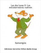 Xamonig&uuml;ix - Las dos lunas II: Los extraterrestres vuelven