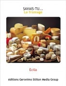 Ecila - SAVAIS-TU...Le fromage