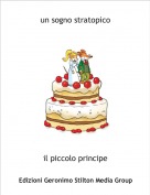 il piccolo principe - un sogno stratopico
