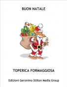TOPERICA FORMAGGIOSA - BUON NATALE