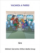 Gre - VACANZA A PARIGI