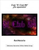 RatiNatalia - Club "El Club RN"&iquest;Os apunt&aacute;is?