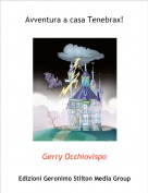 Gerry Occhiovispo - Avventura a casa Tenebrax!