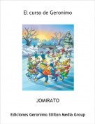 JOMIRATO - El curso de Geronimo
