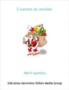 Marti quesita - 2 cuentos de navidad.