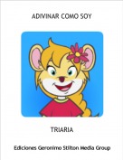 TRIARIA - ADIVINAR COMO SOY