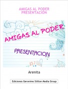 Arenita - AMIGAS AL PODERPRESENTACI&Oacute;N