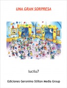 lucilu7 - UNA GRAN SORPRESA