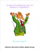 Piccola topa!!! - La gara di resistenza con voi topolini 2 episodio!!!