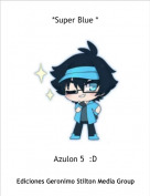 Azulon 5  :D - *Super Blue *