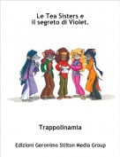 Trappolinamia - Le Tea Sisters e il segreto di Violet.