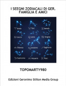 TOPOMARTY980 - I SEEGNI ZODIACALI DI GER. FAMIGLIA E AMICI