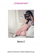 Sara C - &iexcl;Concursos!