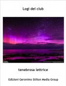 tenebrosa lettrice - Logi del club
