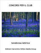 tenebrosa lettrice - CONCORSI PER IL CLUB