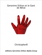 Christopher8 - Geronimo Stilton et le Gant de M&eacute;tal