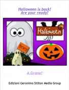 A.Grana! - Halloween is back!Are your ready?