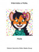 Hulia - Intervista a Holia.