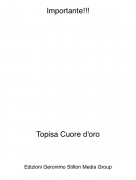 Topisa Cuore d'oro - Importante!!!