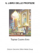 Topisa Cuore d'oro - IL LIBRO DELLE PROFEZIE